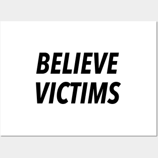 BELIEVE VICTIMS Posters and Art